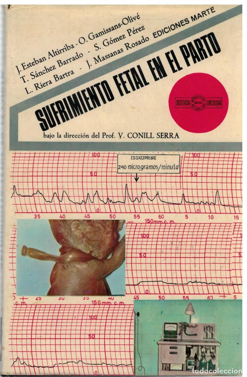Libros de segunda mano: SUFRIMIENTO FETAL EN EL PARTO. VV.AA. A-MEDI-1689
