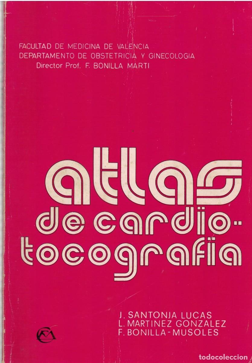 Libros de segunda mano: ATLAS DE CARDIOTOCOGRAFIA. VV.AA. A-MEDI-1696