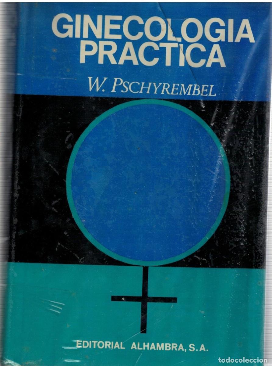 Libros de segunda mano: GINECOLOGIA PRACTICA. PSCHYREMBEL, W. A-MEDI-1701