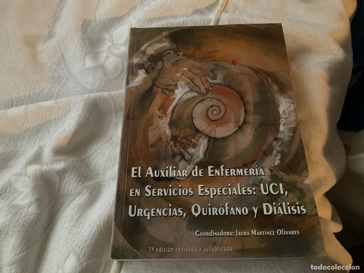 Libros de segunda mano: El auxiliar de enfermer&iacute;a en Servicios Especiales, UCI, Urgencias, Quir&oacute;fano y Di&aacute;lisis