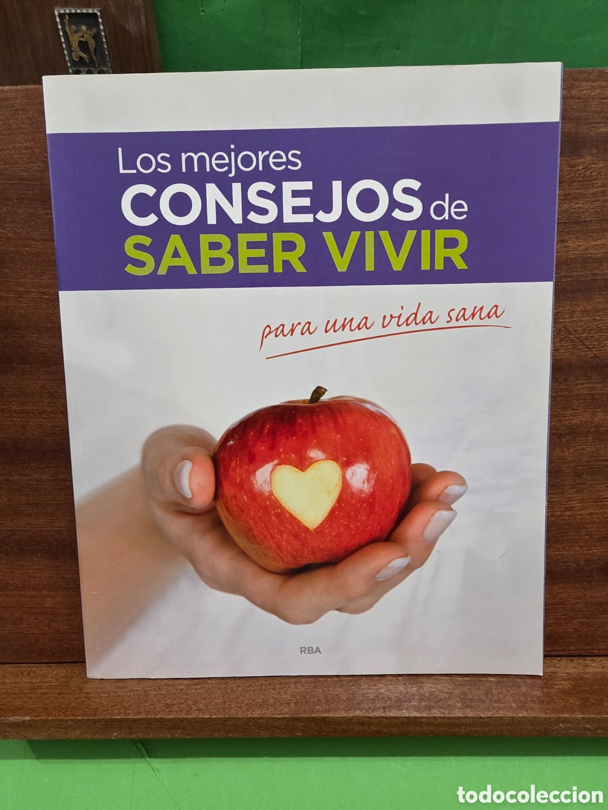 Libros de segunda mano: &rdquo;&rdquo;LOS MEJORES CONSEJOS DE SABER VIVIR, PARA UNA VIDA SANA&rdquo;&rdquo;...RBA...2012...