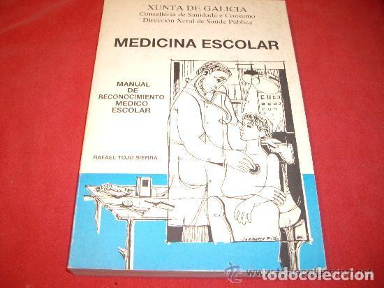 Libros de segunda mano: Manual de Reconocimiento M&eacute;dico Escolar - Rafael Tojo Sierra - Xunta de Galicia - 2&ordf; Edici&oacute;n