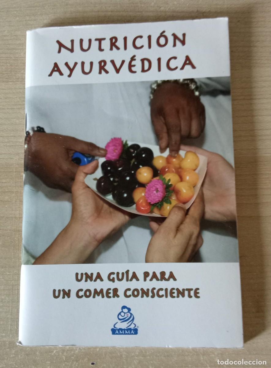 Libros de segunda mano: NUTRICION AYURVEDICA. una guia para un comer consciente. 1&ordm; edicion: abril, 2008. INDIA