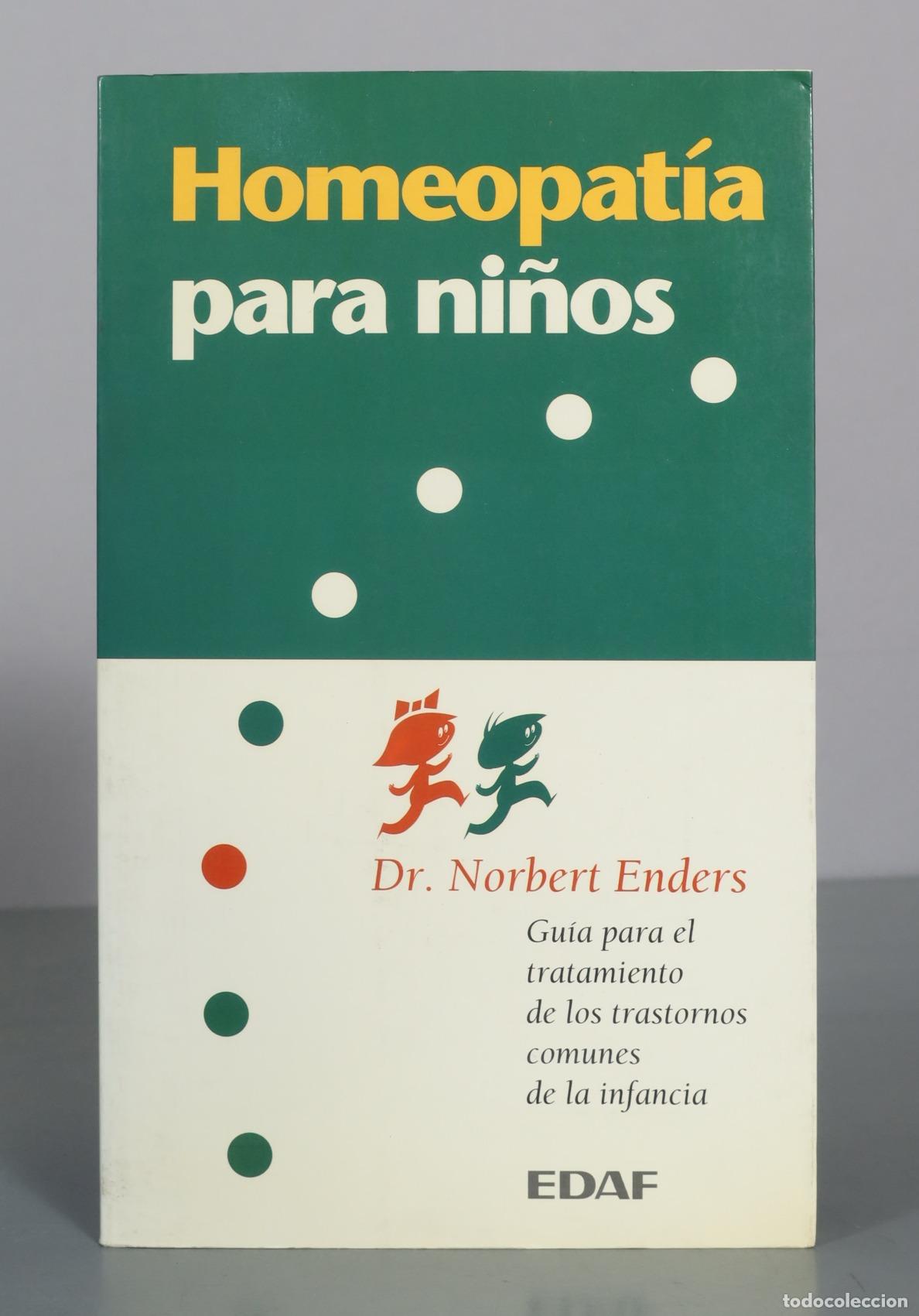 Libros de segunda mano: Homeopat&iacute;a para ni&ntilde;os - Dr. Norbert Enders - EDAF