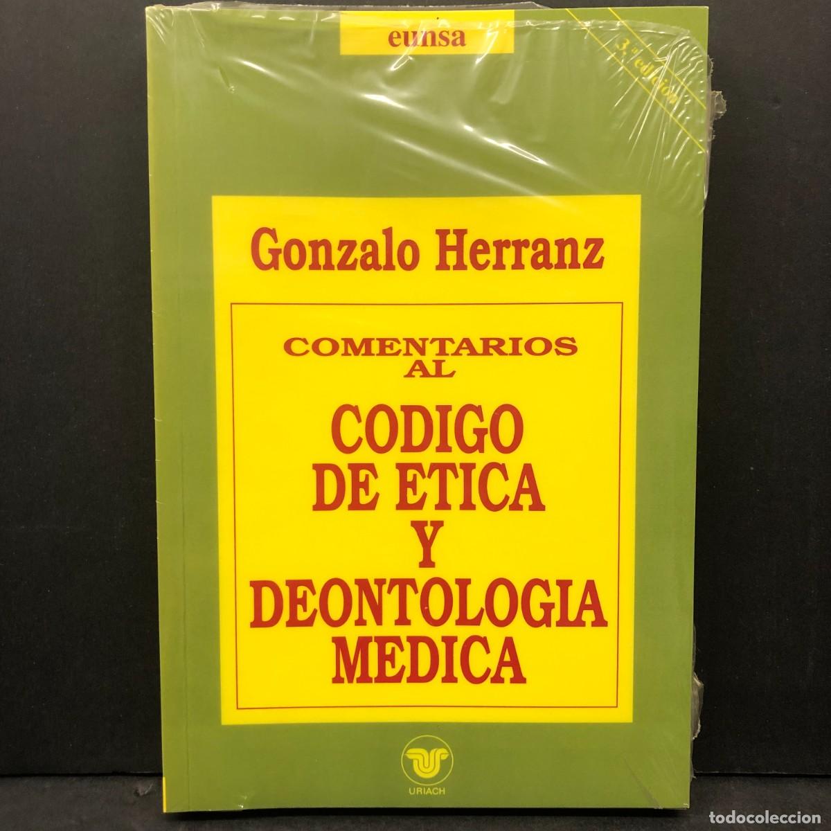 Libros de segunda mano: GONZALO HERRANZ - COMENTARIOS AL CODIGO DE ETICA Y DEONTOLOGIA MEDICA - URIACH / 219