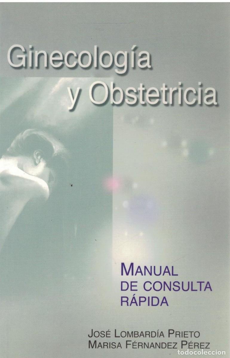 Libros de segunda mano: GINECOLOGIA Y OBSTETRICIA. MANUAL DE CONSULTA RAPIDA. A-MEDI-1707
