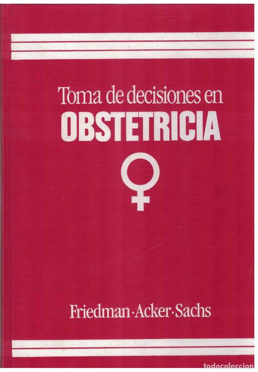 Livres d'occasion: TOMA DE DECISIONES EN OBSTETRICIA. VV.AA. A-MEDI-1712 ,2