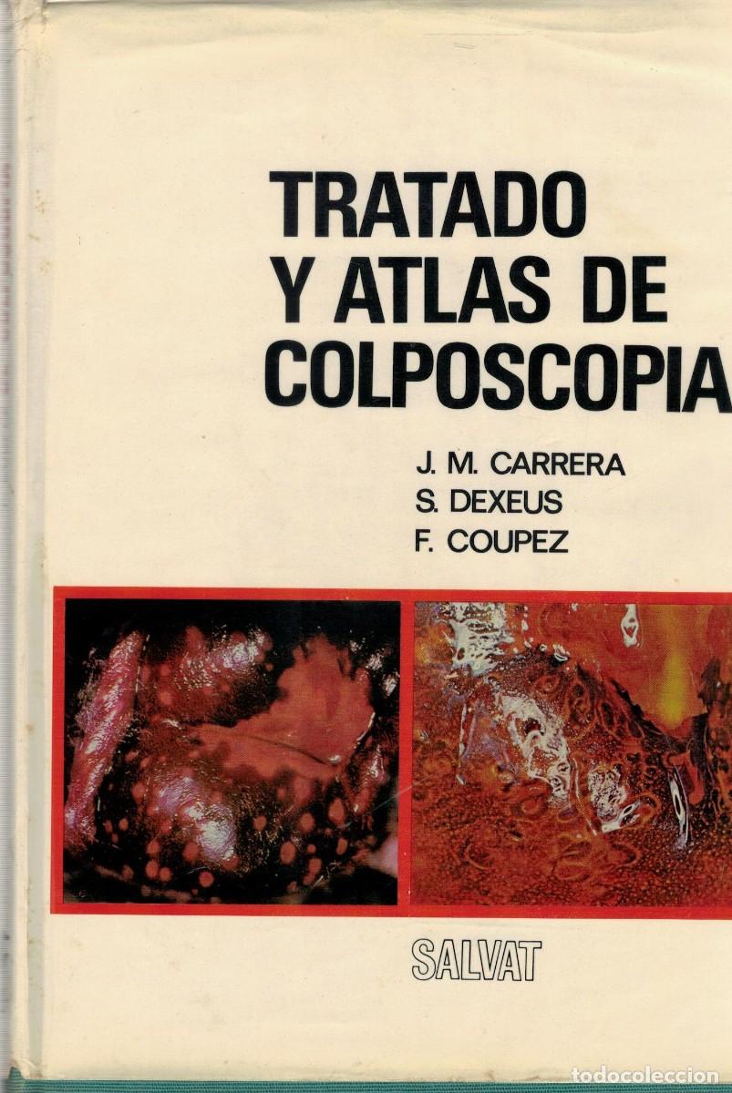 Libros de segunda mano: TRATADO Y ATLAS DE COLPOSCOPIA. VV.AA. A-MEDI-1719