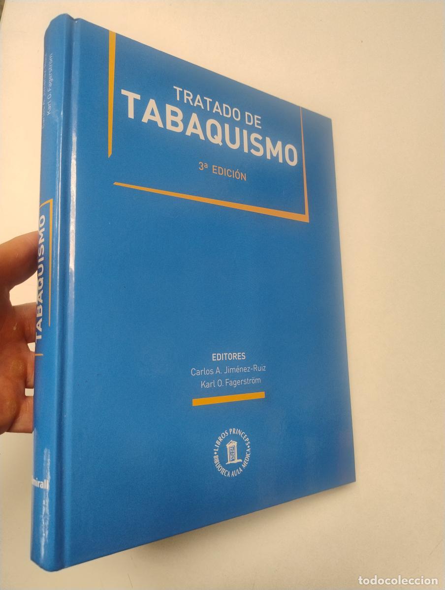 Libros de segunda mano: TRATADO DE TABAQUISMO - Carlos A. Jim&eacute;nez-Ruiz , Karl O. Fagerstr&ouml;m ( Editores )