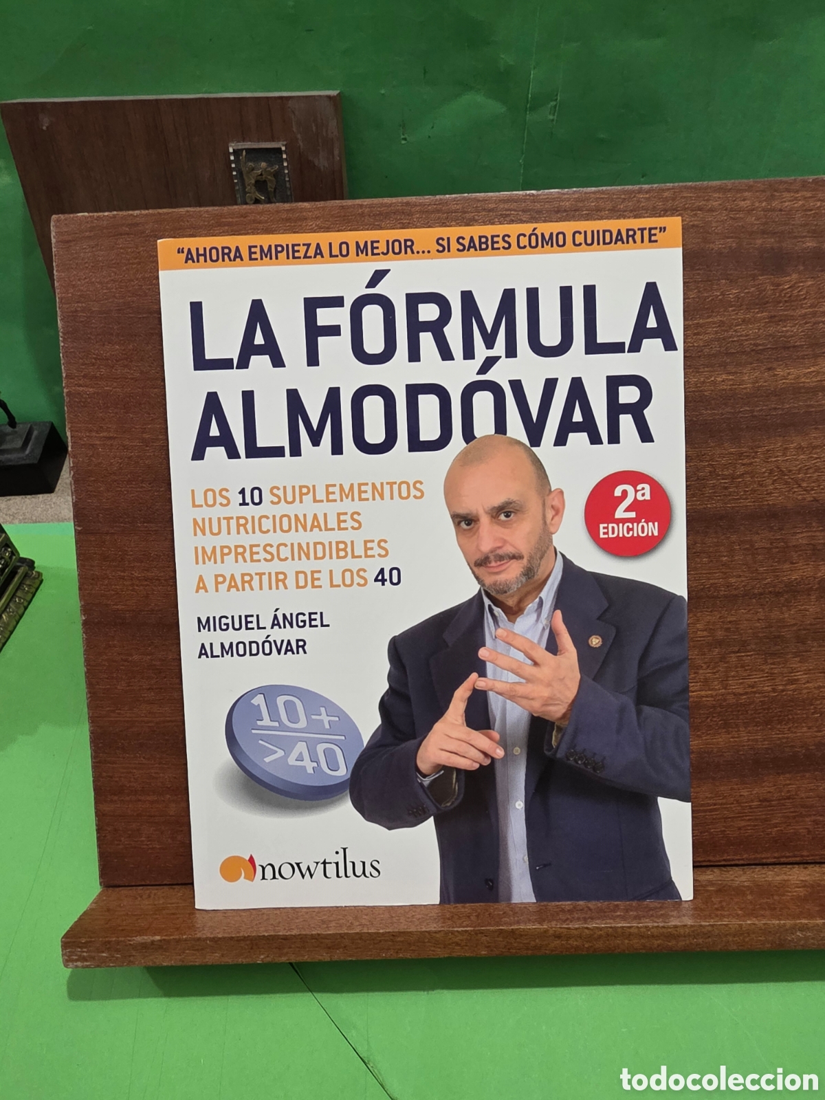 Libros de segunda mano: &rdquo;&rdquo;LA F&Oacute;RMULA ALMOD&Oacute;VAR&rdquo;&rdquo;...LOS 10 SUPLEMENTOS NUTRICIONALES IMPRESCINDIBLES A PARTIR DE LOS 40..2009