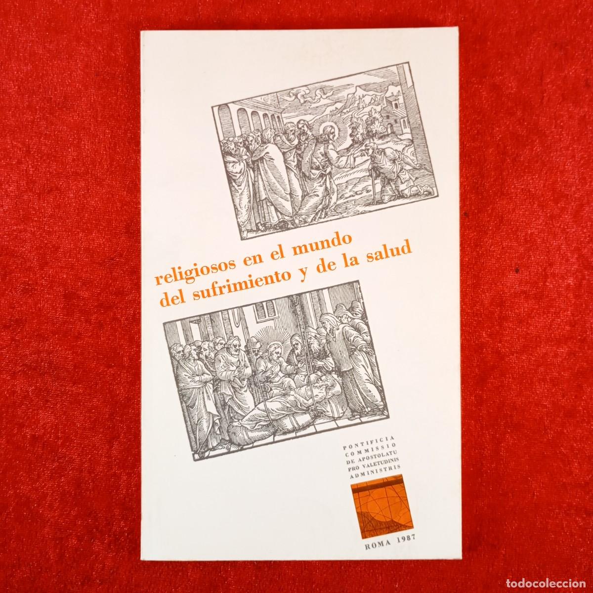 Libros de segunda mano: RELIGIOSOS EN EL MUNDO DEL SUFRIMIENTO Y DE LA SALUD - ROMA 1987 / 369