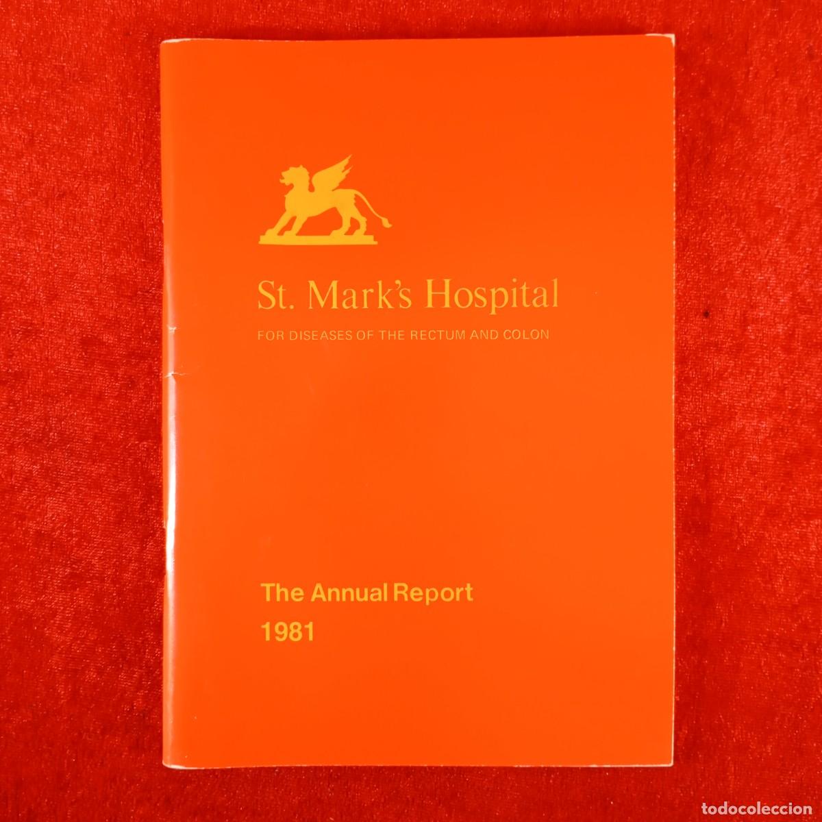 Libros de segunda mano: ST. MARK'S HOSPITAL FOR DISEASES OF THE RECTUM AND COLON - THE ANNUAL REPORT 1981 / 381
