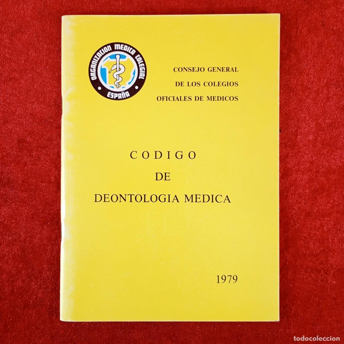 Libros de segunda mano: CODIGO DE DEONTOLOGIA MEDICA - 1979 - CONSEJO GENERAL DE LOS COLEGIOS OFICIALES DE MEDICOS / 387