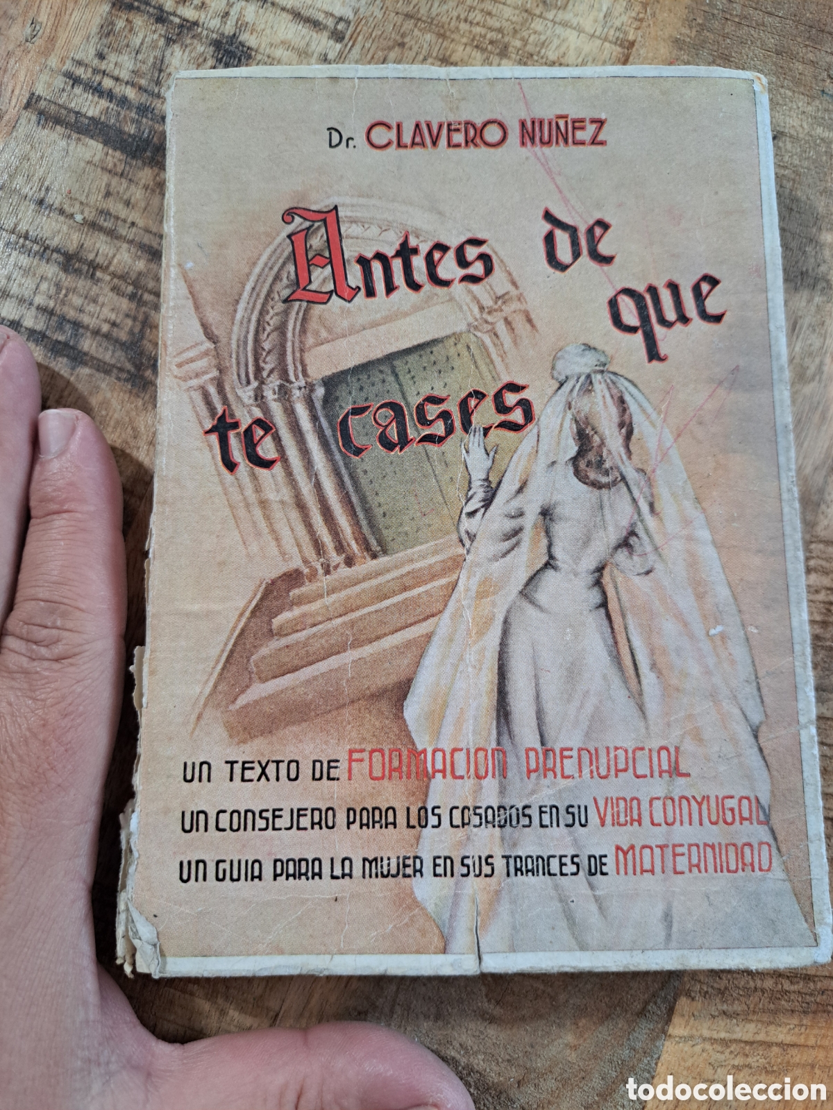 Libros de segunda mano: Jml Antes de que te cases. Claverio Nu&ntilde;ez. Valencia 1955.
