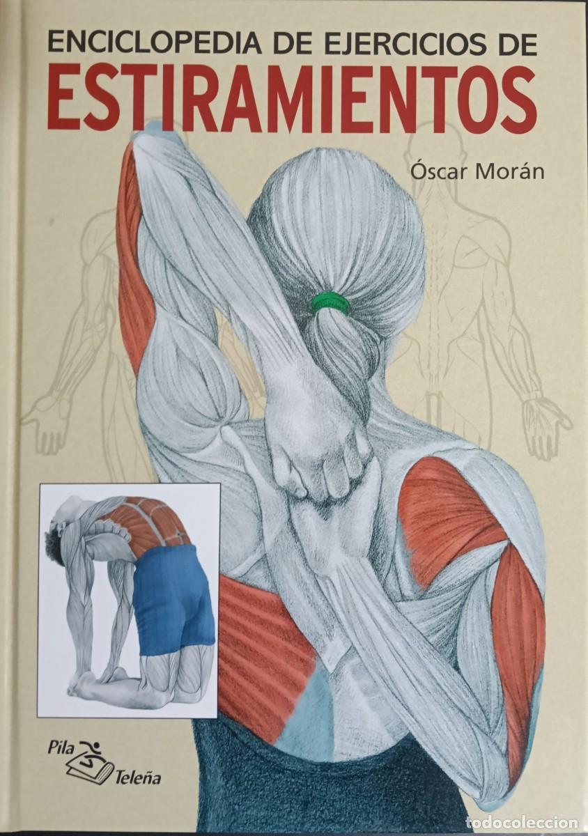Libros de segunda mano: &rdquo;Enciclopedia de ejercicios de estiramientos&rdquo; Oscar Mor&aacute;n