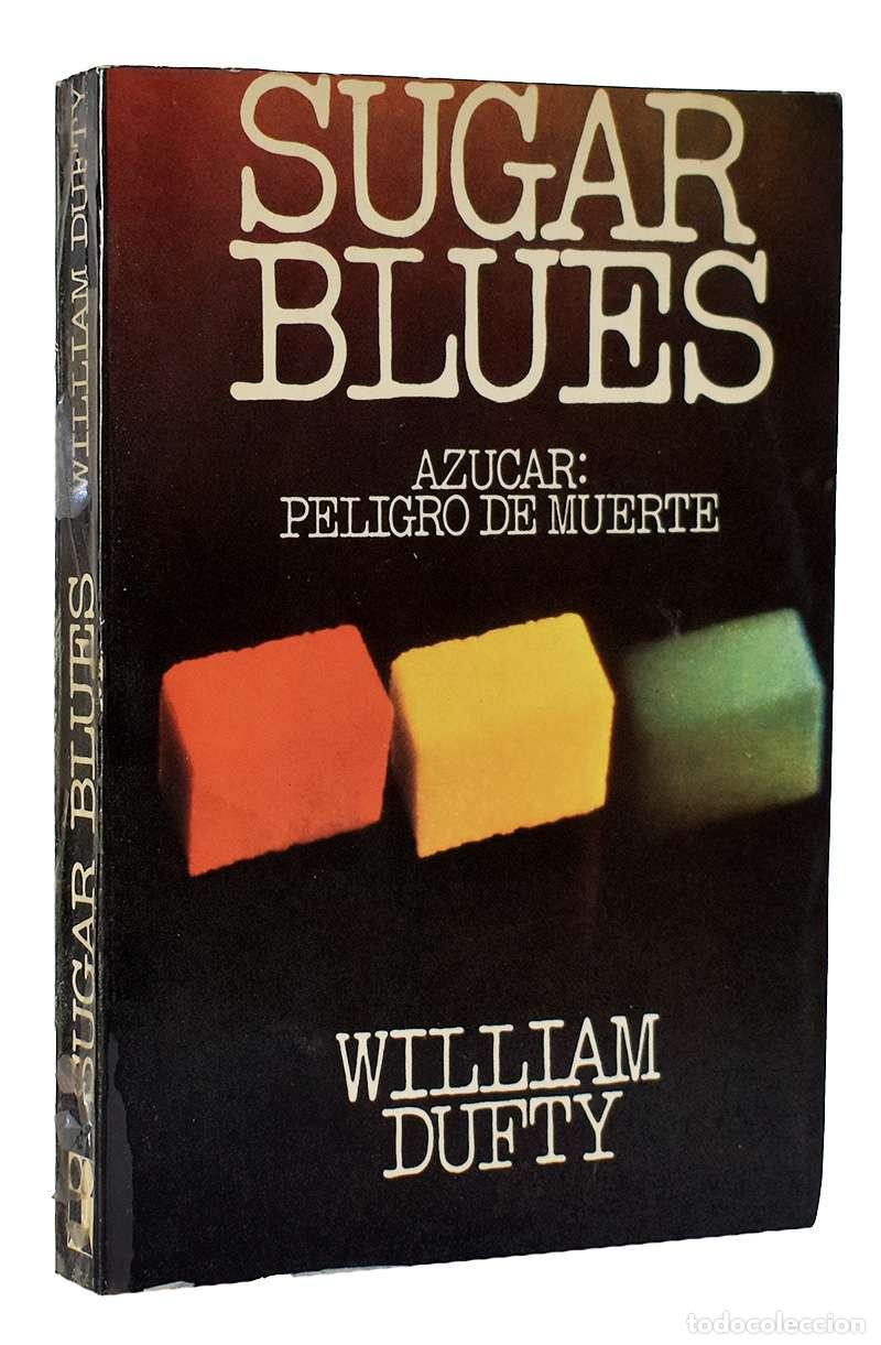 Libros de segunda mano: William Dufty - Az&uacute;car. Peligro de muerte
