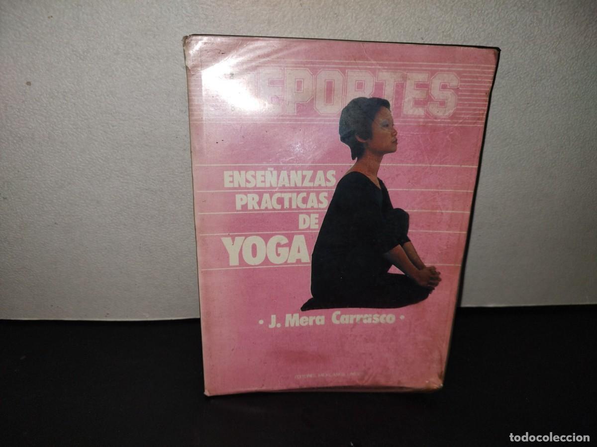 Libros de segunda mano: 201- Ene&ntilde;anzas Pr&aacute;cticas De Yoga - J. Mera Carrasco - Editores Mexicanos Unidos, S. A., 1984