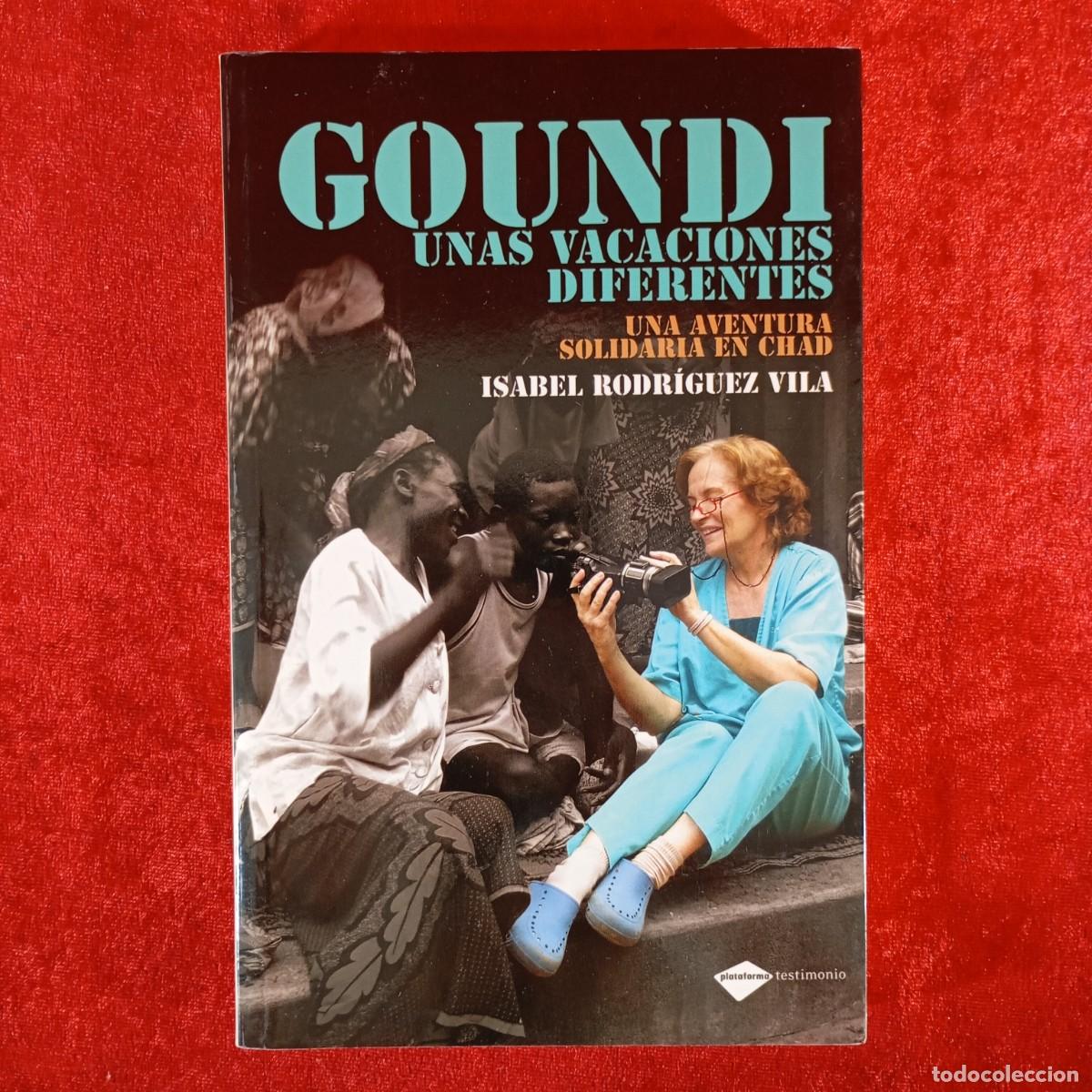 Libros de segunda mano: DOUNDI - UNAS VACACIONES DIFERENTES - UNA AVENTURA SOLIDARIA EN CHAD - ISABEL RODR&Iacute;GUEZ VILA / 975