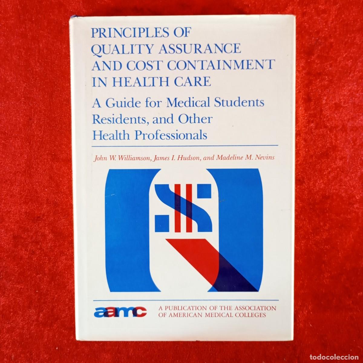 Libros de segunda mano: PRINCIPLES OF QUALITY ASSURANCE AND COST CONTAINMENT IN HEALTH CARE - A GUIDE FOR MEDICAL / 1018