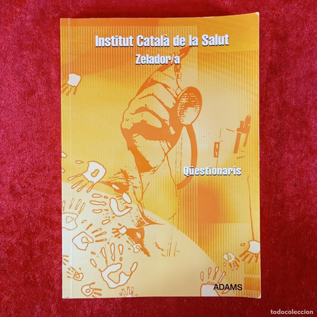 Libros de segunda mano: INSTITUT CATAL&Agrave; DE LA SALUT - SELADOR/A - Q&Uuml;ESTIONARIS - ADAMS / 1039