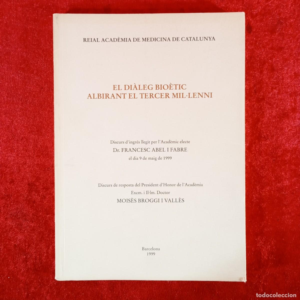 Libros de segunda mano: EL DI&Agrave;LEG BIO&Egrave;TIC ALBIRANT EL TERCER MIL&middot;LENI - FRANCESC ABEL FABRE - 1999 - MEDICINA / 1147