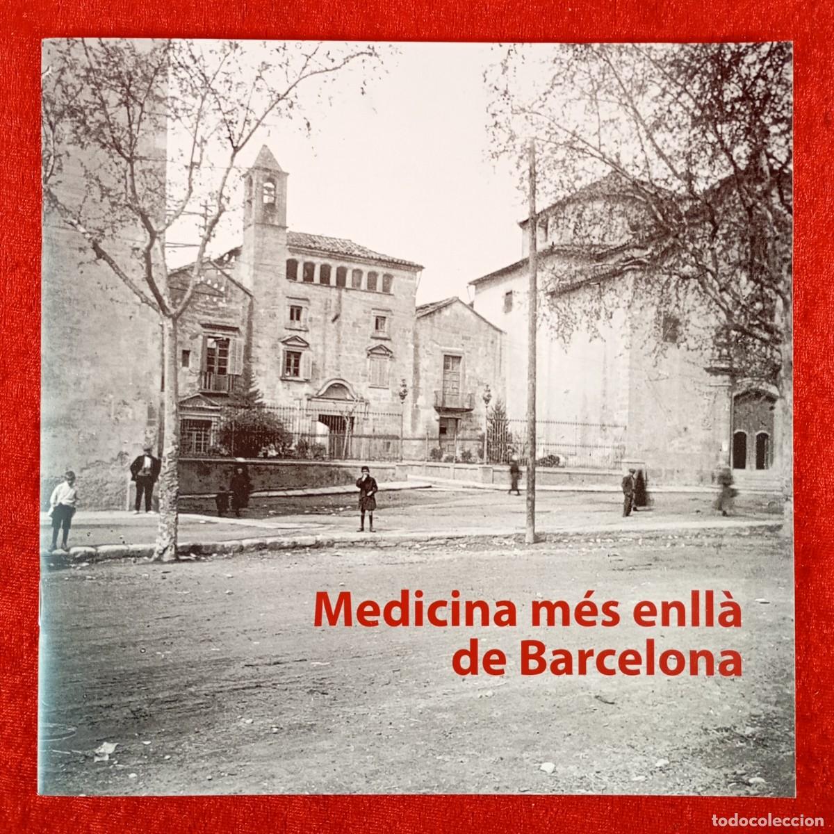 Libros de segunda mano: MEDICINA M&Eacute;S ENLL&Agrave; DE BARCELONA - COL&middot;LEGI OFICIAL DE METGES DE BARCELONA / 1150
