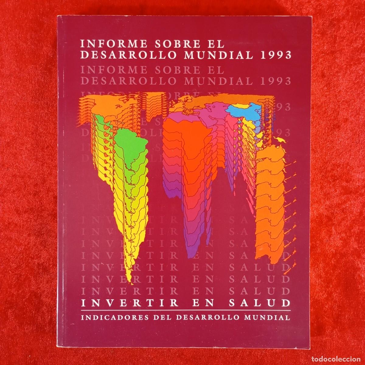 Libros de segunda mano: INFORME SOBRE EL DESARROLLO MUNDIAL 1993 - INVERTIR EN SALUD - INDICADORES DEL DESARROLLO / 1160