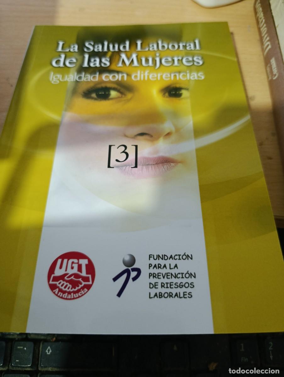 Libros de segunda mano: LA SALUD LABORAL DE LAS MUJERES. IGUALDAD CON DIFERENCIAS. EST32B5