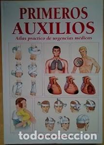 Libros de segunda mano: Primeros Auxilios Atlas Pr&aacute;ctico de Urgencias M&eacute;dicas: Salud y Prevenci&oacute;n - Vv. Aa - Grupo Cultural