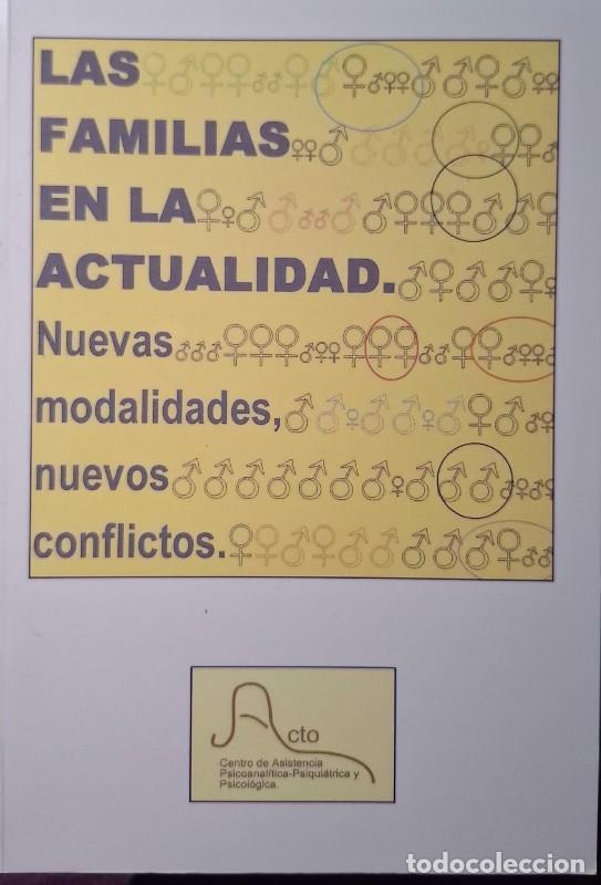 Libros de segunda mano: Las Familias en la Actualidad - L. Vaccarezza, C. H. Jorge y V. Montero - Acto - 2005, 1&ordf; ed.