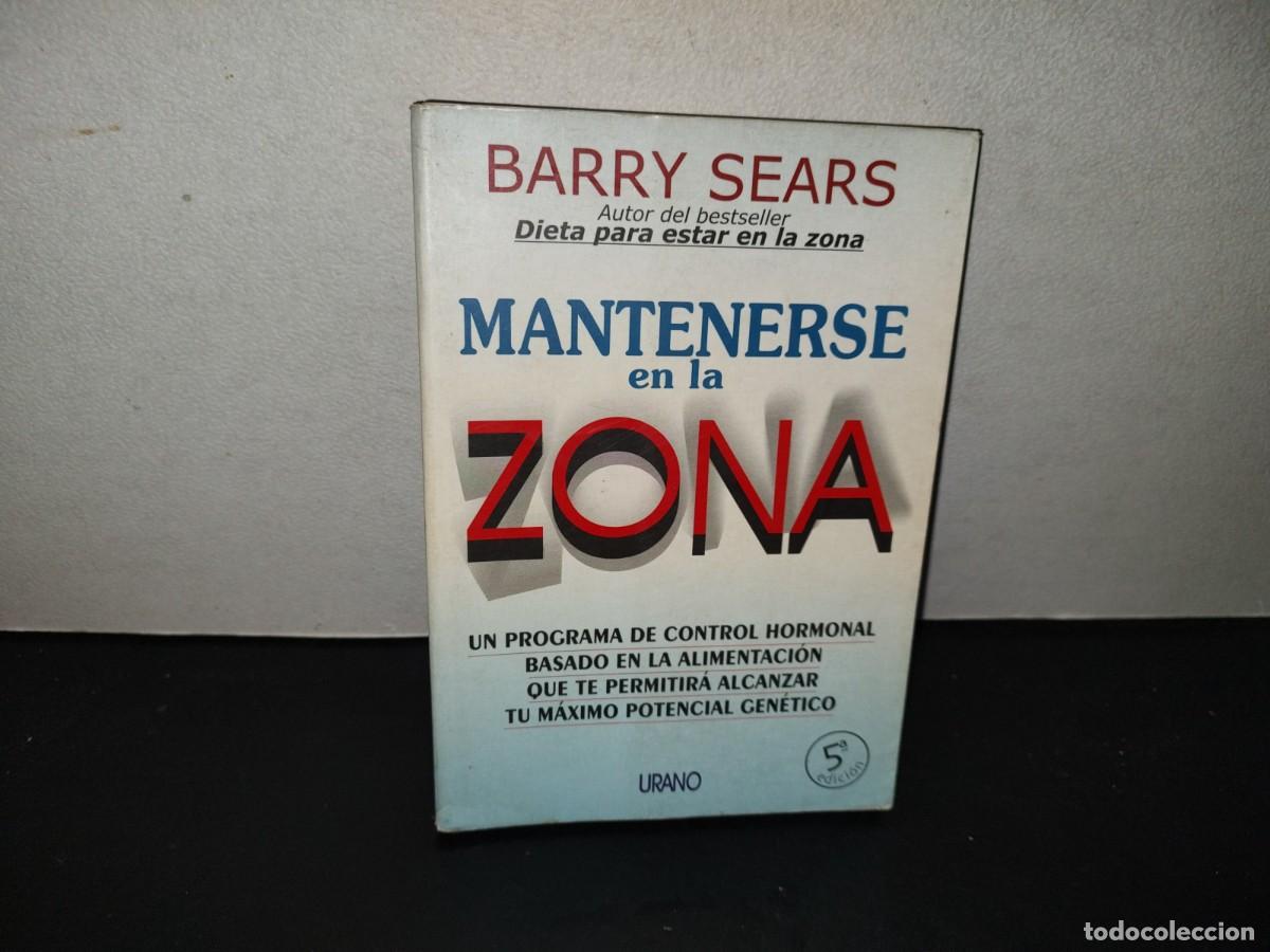 Libros de segunda mano: 201- Mantenerse En La Zona - Barry Sears. Ediciones Urano, 2003