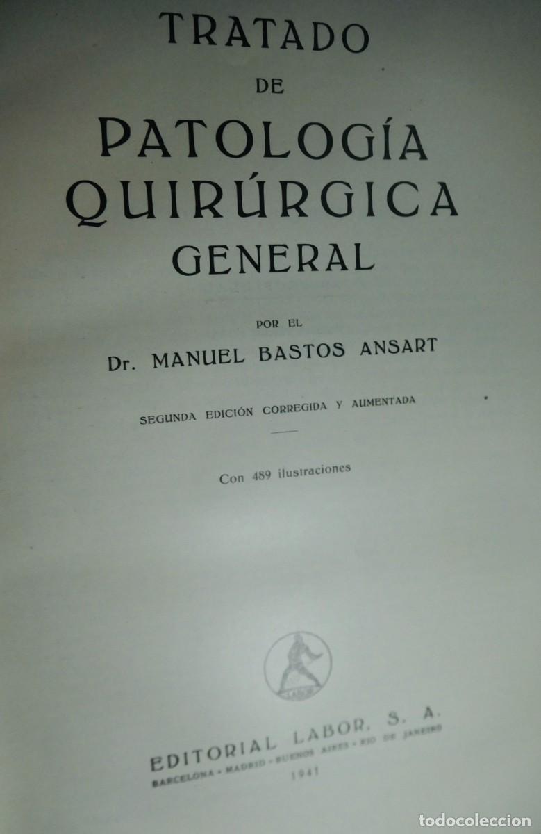 Libros de segunda mano: Tratado de patologia quir&uacute;rgica general. manuel bastos