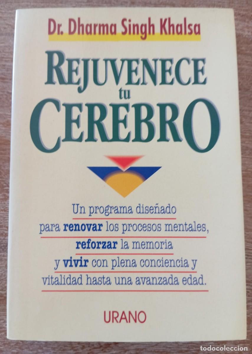 Libri di seconda mano: REJUVENECE TU CEREBRO - DHARMA SINGH KHALSA