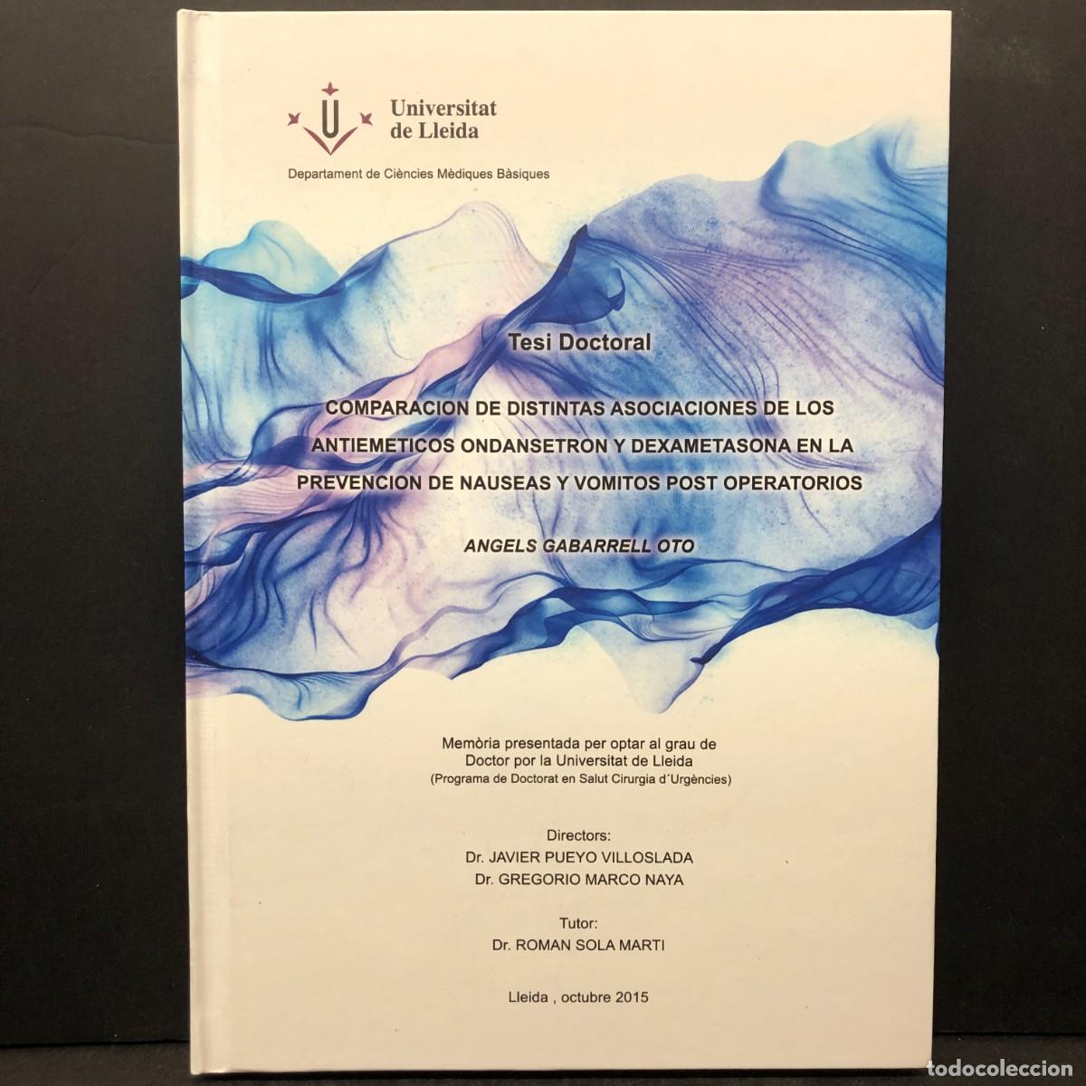 Libros de segunda mano: COMPARACION DE DISTINAS ASOCIACIONES DE LOS ANTIEMETICOS ONDASETRON Y DEXAMETASONA - TESIS / 1499