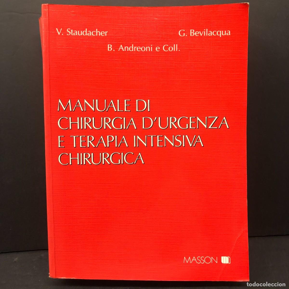 Libros de segunda mano: MANUALE DI CHIRURGIA D'UGENZA E TERAPIA INTENSIVA CHIRURGICA - B. ANDREONI E COLL / 1503