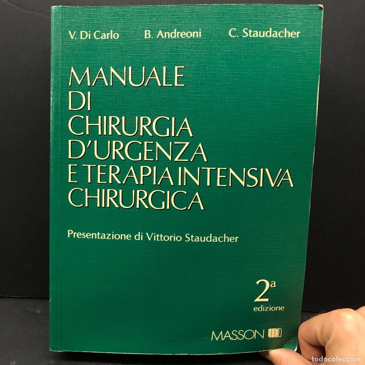 Libros de segunda mano: MANUALE DI CHIRURGIA D'UGENZA E TERAPIA INTENSIVA CHIRURGICA - B. ANDREONI E COLL / 1504