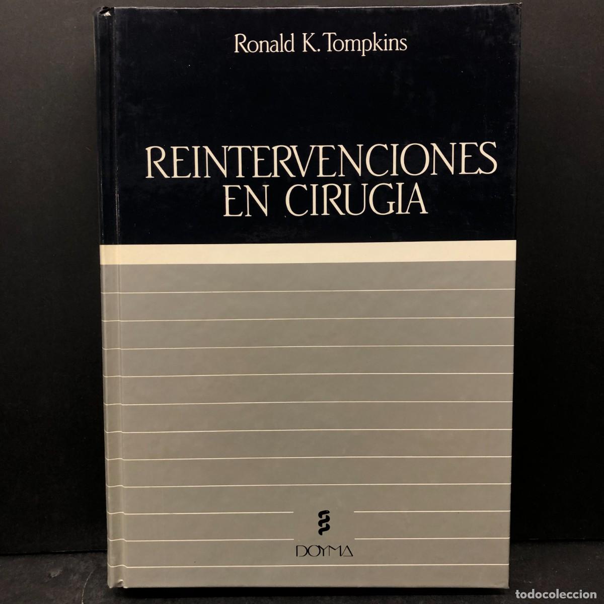 Libros de segunda mano: REINTERVENCIONES EN CIRUGIA - RONALD K. TOMPKINS - DOYMA / 1517