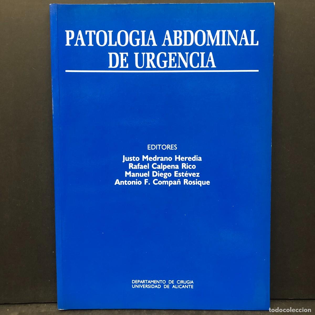 Libros de segunda mano: PATOLOGIA ABDOMINAL DE URGENCIA - JUSTO MEDRANO HEREDIA, RAFAEL CALPENA RICO / 1533