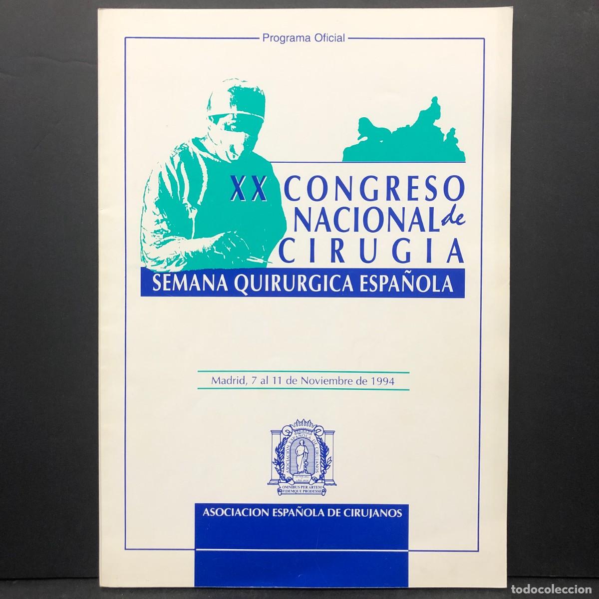 Libros de segunda mano: XX CONGRESO NACIONAL DE CIRUGIA - SEMANA QUIRURGICA ESPA&Ntilde;OLA - 1994 - PROGRAMA OFICIAL / 1595