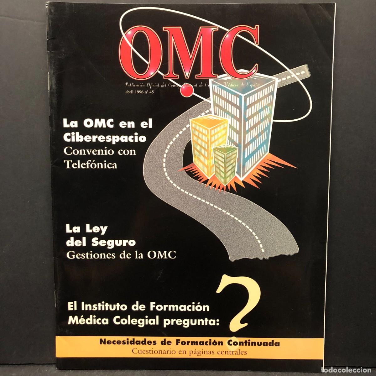 Libros de segunda mano: OMC - ABRIL 1996 - 45 - PUBLICACI&Oacute;N OFICIAL DEL CONSEJO GENERAL DE COLEGIOS M&Eacute;DICOS DE ESPA&Ntilde;A / 1642