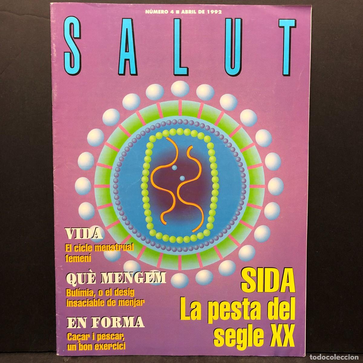 Libros de segunda mano: SALUT - N&Uacute;MERO 4 - ABRIL DE 1992 - SIDA - LA PESTA DEL SEGLE XX / 1651