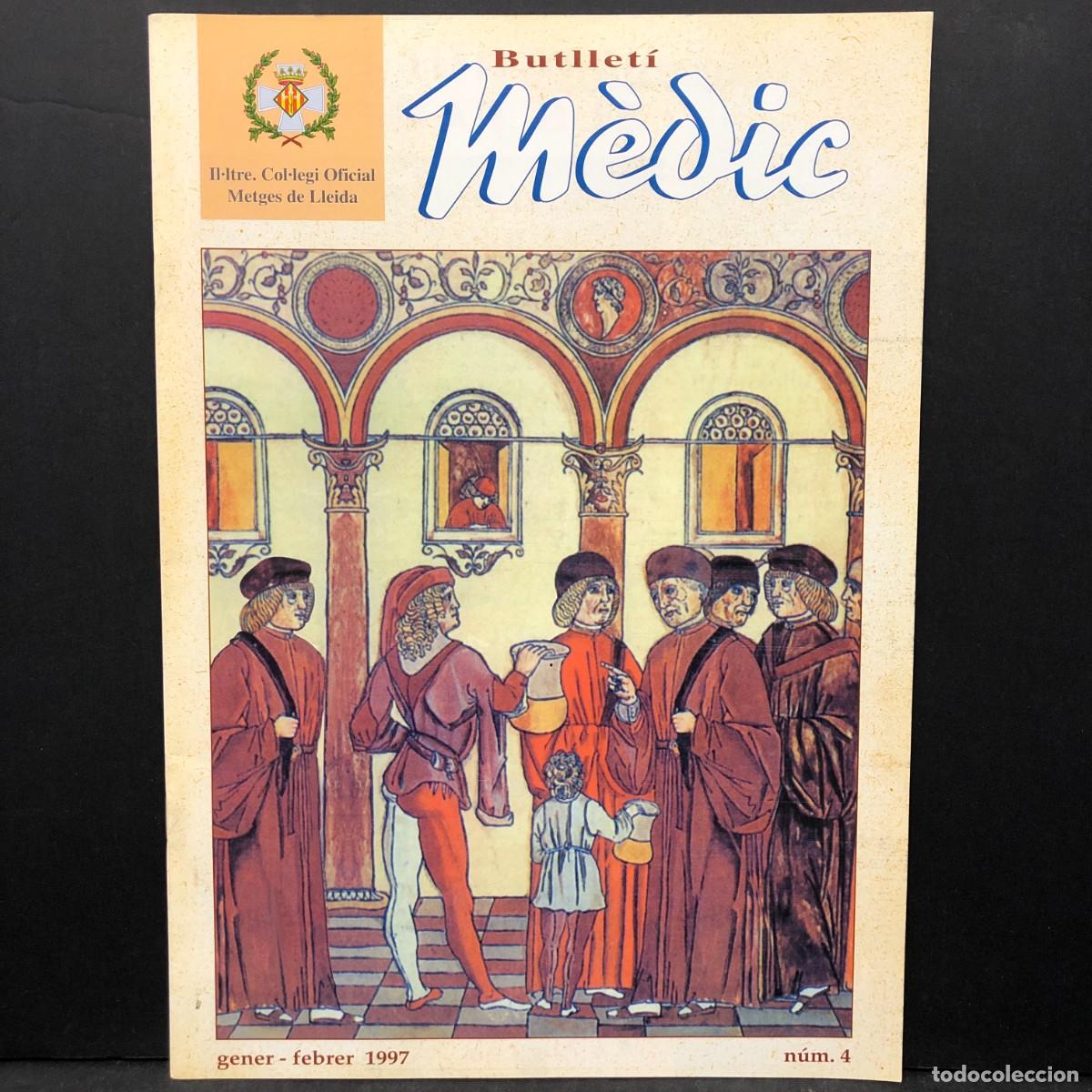 Libros de segunda mano: BUTLLET&Iacute; M&Egrave;DIC - IL&middot;LUSTRE COL&middot;LEGI DE METGES DE LLEIDA - GENER-FEBRER 1997 - N&Uacute;M. 4 / 1665