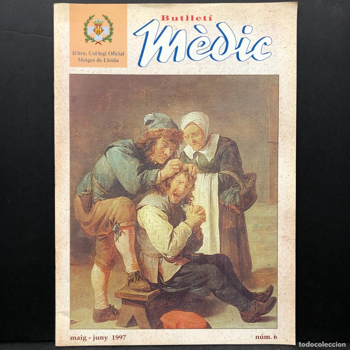 Libros de segunda mano: BUTLLET&Iacute; M&Egrave;DIC - IL&middot;LUSTRE COL&middot;LEGI DE METGES DE LLEIDA - MAIG-JUNY 1997 - N&Uacute;M. 6 / 1666
