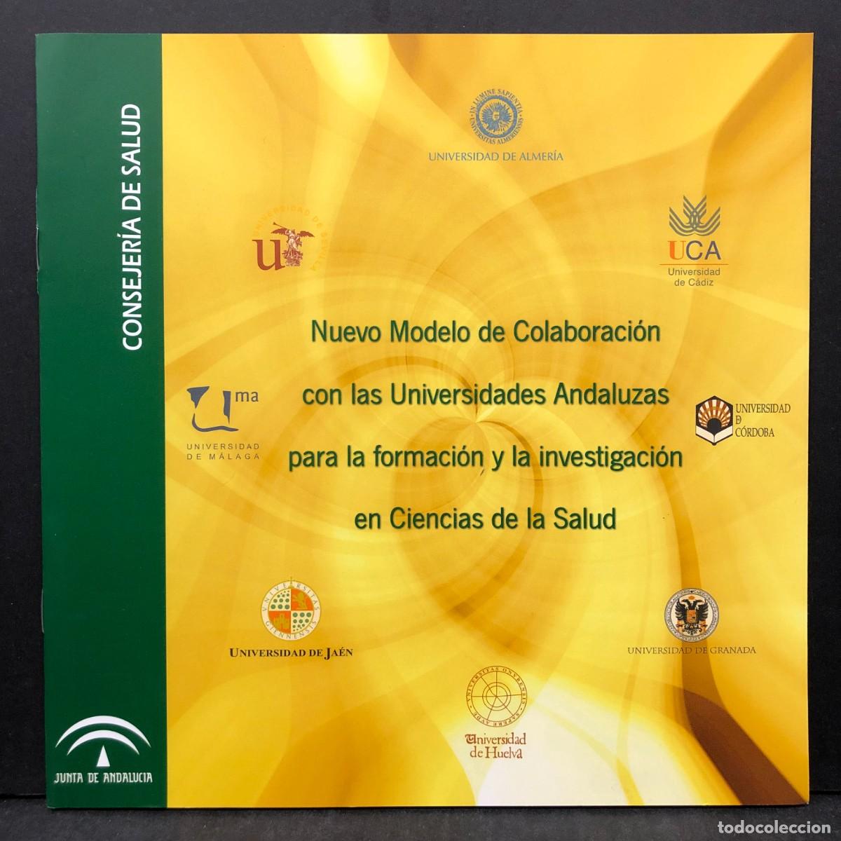 Libros de segunda mano: NUEVO MODELO DE COLABORACI&Oacute;N CON UNIVERSIDADES ANDALUZAS PARA LA FORMACI&Oacute;N EN CIENCIAS SALUD / 1672