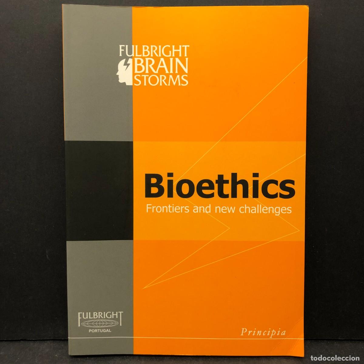 Libros de segunda mano: BIOETHICS - FRONTIERS AND NEW CHALLENGES - FULBRIGHT BRAIN STORMS / 1675 - Foto 1