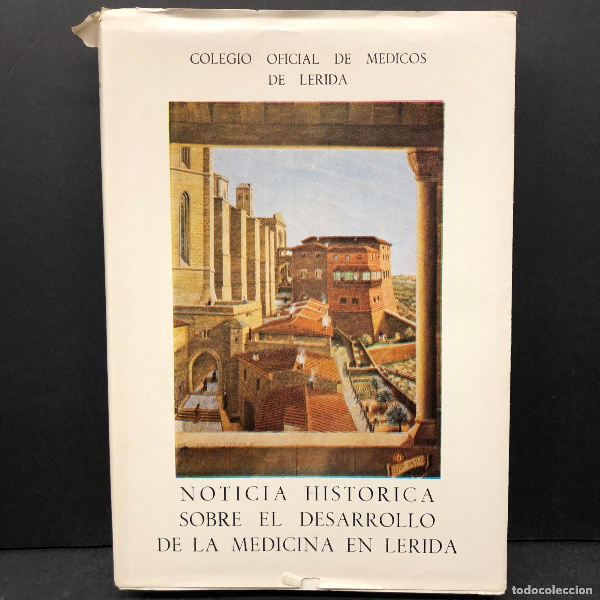 Libros de segunda mano: NOTICIA HISTORICA SOBRE EL DESARROLLO DE LA MEDICINA EN L&Eacute;RIDA - COLEGIO DE M&Eacute;DICOS DE L&Eacute;RIDA / 1687