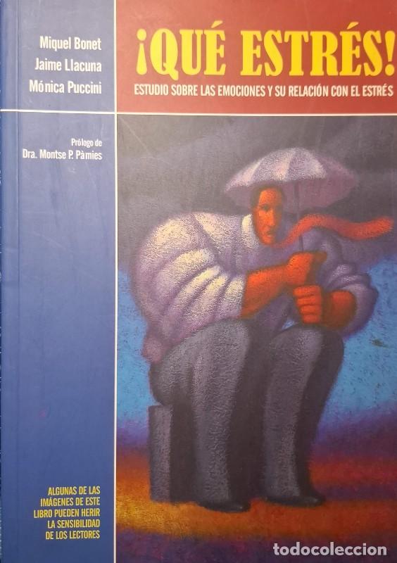 Libros de segunda mano: &iexcl;Qu&eacute; Estr&eacute;s!: Estudio Sobre las Emociones y Su Relaci&oacute;n con el Estr&eacute;s - Miquel Bonet - Griker