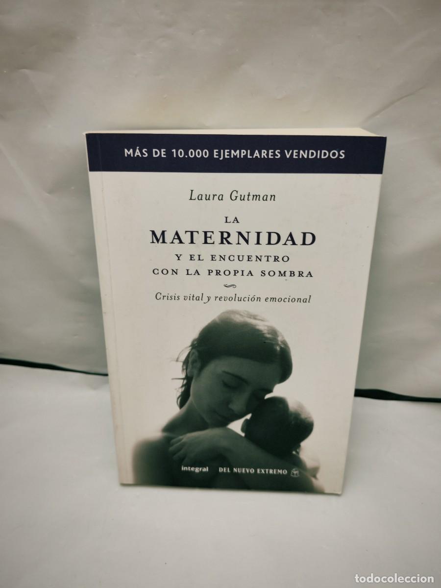 Gebrauchte B&uuml;cher: La maternidad y el encuentro con la propia sombra (CONTIENE SUBRAYADOS EN PRIMERAS 28 P&Aacute;GINAS)