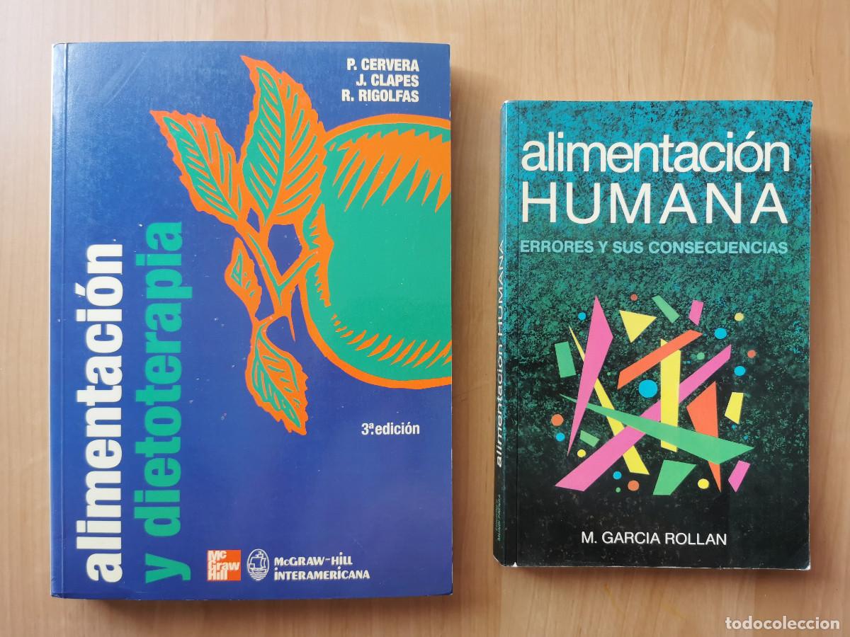 Libros de segunda mano: Alimentaci&oacute;n y dietoterapia. P Cervera - Aliment humana errores y sus consecuencias. M GARC&Iacute;A ROLLAN