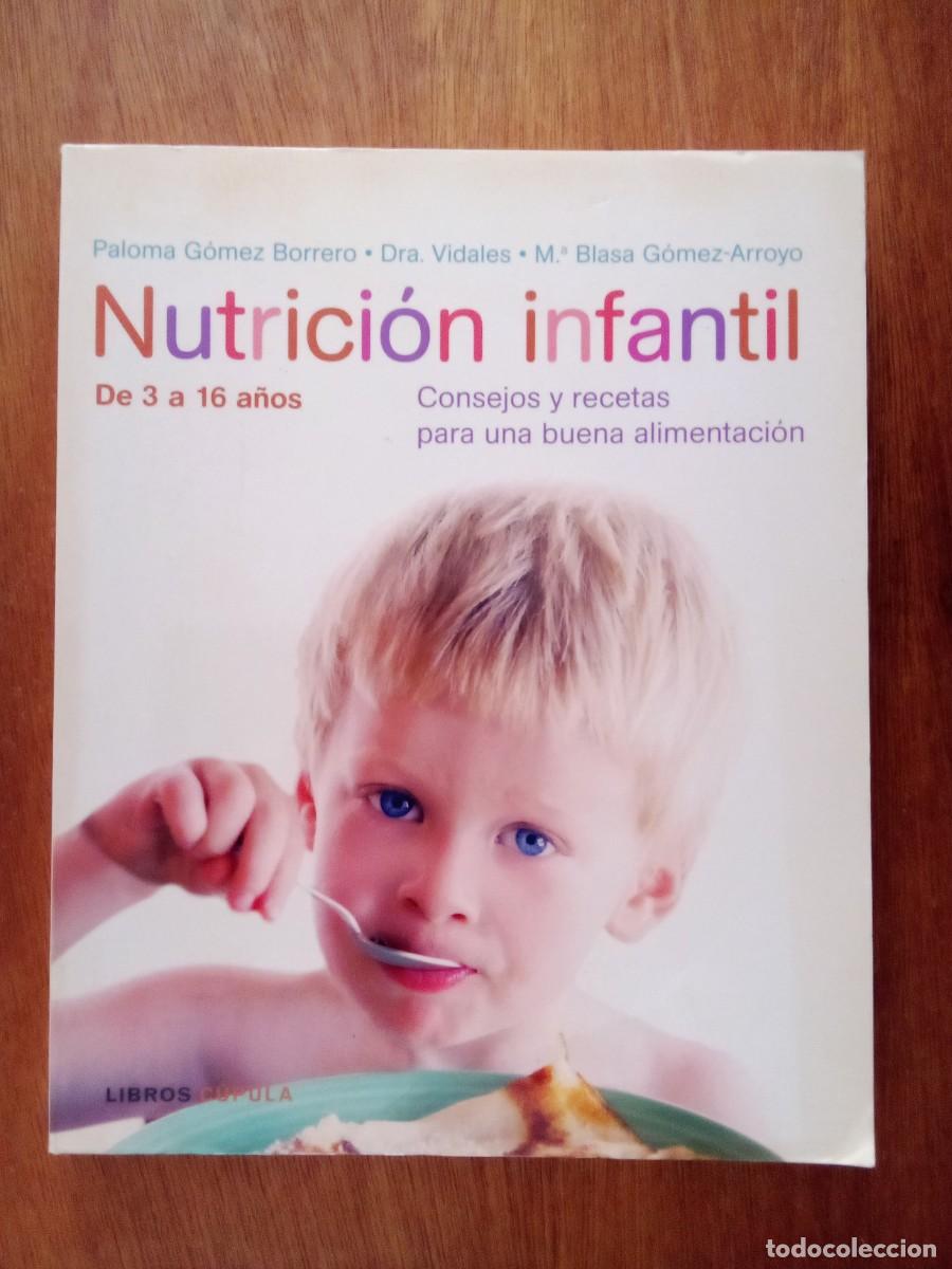 Libros de segunda mano: NUTRICION INFANTIL, PALOMA GOMEZ BORRERO, LIBROS CUPULA